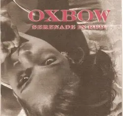 Serenade in Red by Oxbow