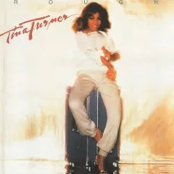 Rough by Tina Turner
