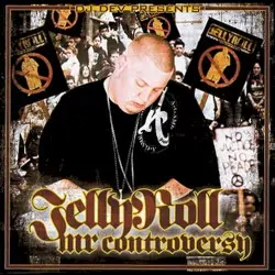 Mr. Controversy by Jelly Roll