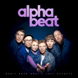 Don’t Know What’s Cool Anymore by Alphabeat