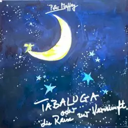 Tabaluga oder die Reise zur Vernunft by Peter Maffay