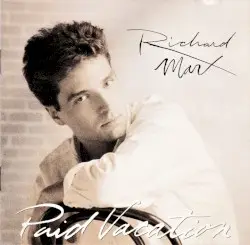 Paid Vacation by Richard Marx