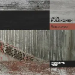 Negative Time by Jori Hulkkonen as Third Culture