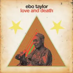 Love and Death by Ebo Taylor