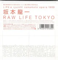 RAW LIFE TOKYO by 坂本龍一