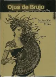 Corriente vital: 10 años by Ojos de Brujo