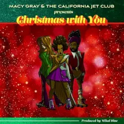 Christmas with You by Macy Gray & The California Jet Club