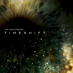 Timeshift by The Light Dreams