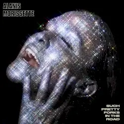 Such Pretty Forks in the Road by Alanis Morissette