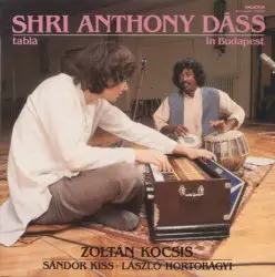 Shri Anthony Dāss in Budapest by Shri Anthony Dāss, Zoltán Kocsis, Sándor Kiss, László Hortobágyi