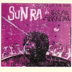 Secrets of the Sun by Sun Ra and His Solar Arkestra
