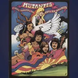 Mutantes e seus cometas no país do baurets by Os Mutantes