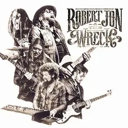 Robert Jon & The Wreck by Robert Jon & The Wreck