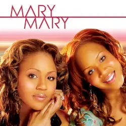 Mary Mary by Mary Mary