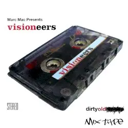 Dirty Old Mix Tape by Visioneers