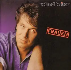 Frauen by Roland Kaiser