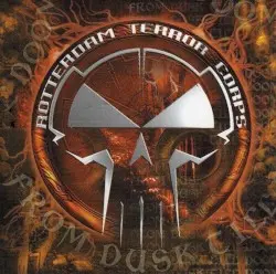 From Dusk Till Doom by Rotterdam Terror Corps