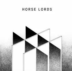 Horse Lords by Horse Lords