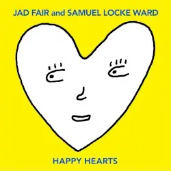 Happy Hearts by Jad Fair & Samuel Locke Ward