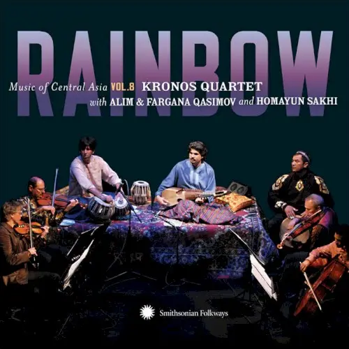 Music of Central Asia, Volume 8: Rainbow by Kronos Quartet with Alim and Fargana Qasimov & Homayun Sakhi