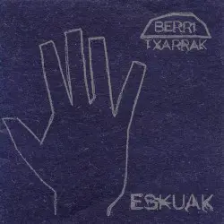 Eskuak/Ukabilak by Berri Txarrak