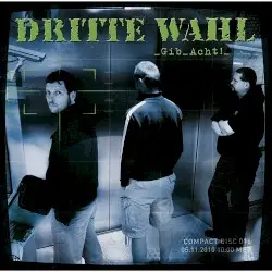 Gib Acht! by Dritte Wahl