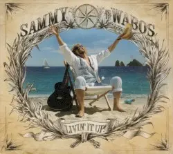 Livin’ It Up! by Sammy Hagar and the Wabos