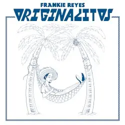Originalitos by Frankie Reyes