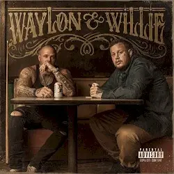 Waylon & Willie by Jelly Roll & Struggle Jennings