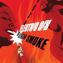 Señor Smoke by Electric Six