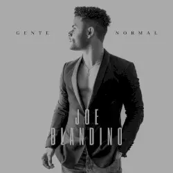 Gente Normal by Joe Blandino