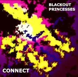 Connect by Blackout Princesses