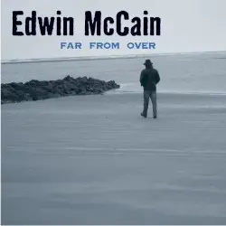 Far From Over by Edwin McCain