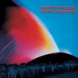 Night Passage by Weather Report