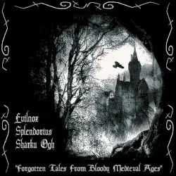 Forgotten Tales From Bloody Medieval Ages by Evilnox, Splendorius & Sharku Ogh