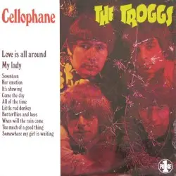 Cellophane by The Troggs