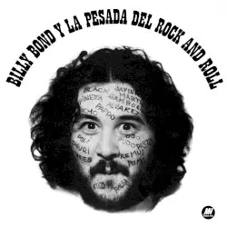 Billy Bond y La Pesada del Rock and Roll by Billy Bond y La Pesada del Rock and Roll