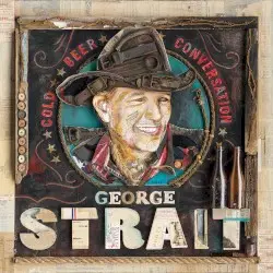 Cold Beer Conversation by George Strait