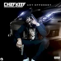 Any Opponent by Chief Keef