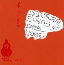 Devotional Songs of Daniel Higgs by Daniel Higgs