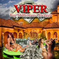 Top-Millionaire Swagga by Viper