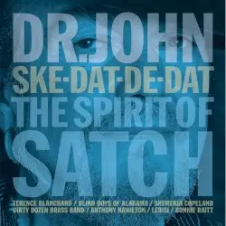 Ske‐Dat‐De‐Dat: The Spirit of Satch by Dr. John