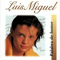 Palabra de honor by Luis Miguel