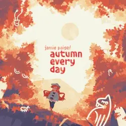 Autumn Every Day by Jamie Paige