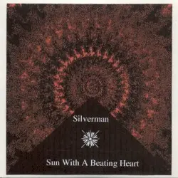 Sun With a Beating Heart by The Silverman