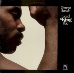Good King Bad by George Benson