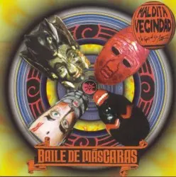 Baile de máscaras by Maldita Vecindad y Los Hijos del Quinto Patio