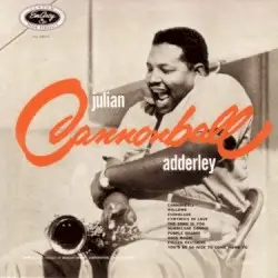 Julian Cannonball Adderley by Julian Cannonball Adderley