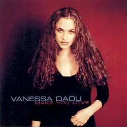 Make You Love by Vanessa Daou