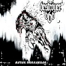 Never Surrender by Deströyer 666